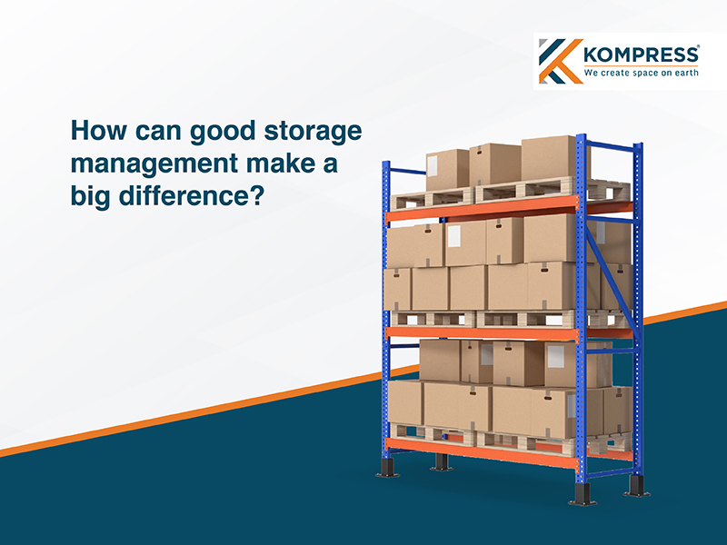 How can good storage management make a big difference? - Kompress India