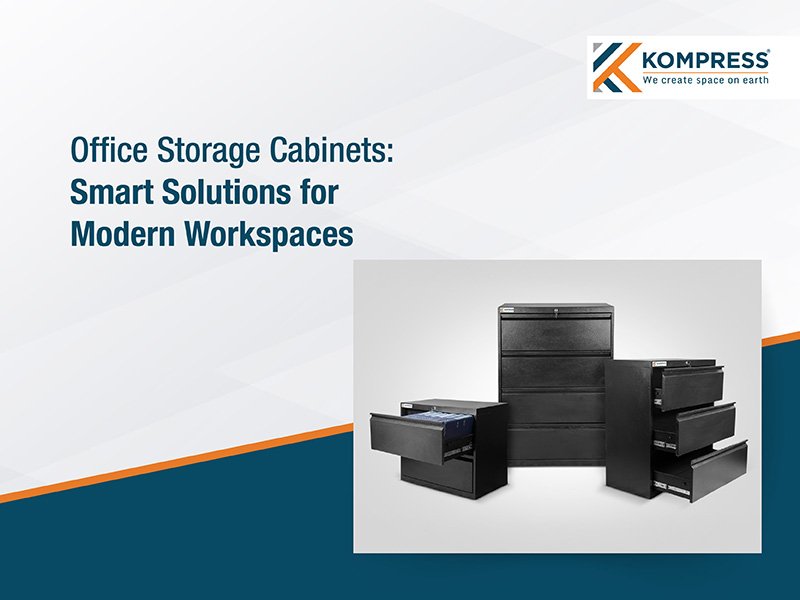Office Storage Cabinets: Smart Solutions for Modern Workspaces - Kompress India